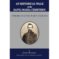 An Historical Walk at the Santa Maria Cemetery: American Civil War Veterans