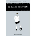 Dundalk Football Club: In Black And White