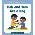 Bob and Tom Get a Dog