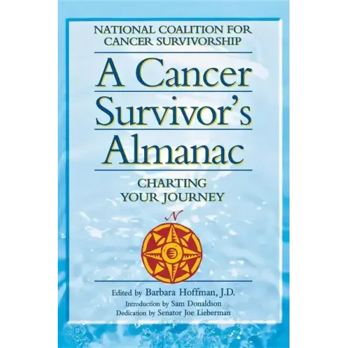 A Cancer Survivor's Almanac: Charting Your Journey