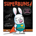 Superbuns!: Kindness Is Her Superpower