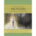 A Complete Commentary on Proverbs: God's Guide for Successful Living