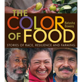 The Color of Food: Stories of Race, Resilience and Farming