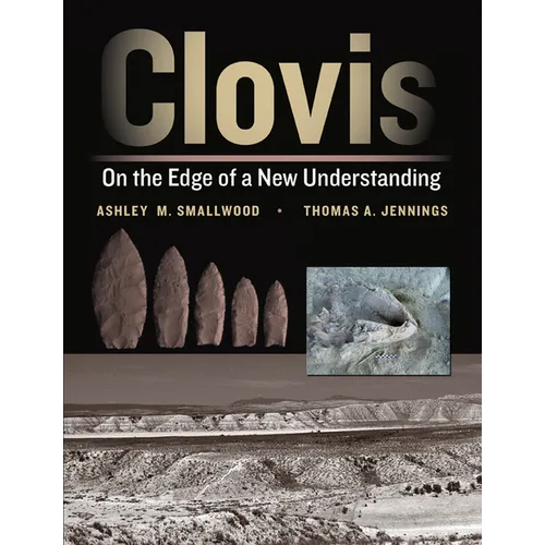 Clovis: On the Edge of a New Understanding