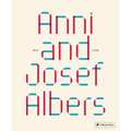Anni and Josef Albers: Art and Life