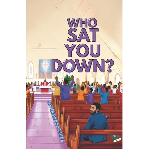Who SAT You Down?