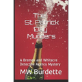 The St. Patrick Day Murders: A Bremen and Whitacre Detective Agency Mystery