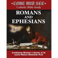 Come and See: Romans and Ephesians