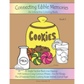 Connecting Edible Memories - Book 1: Interactive Coloring and Activity Book For People With Dementia, Alzheimer's, Stroke, Brain Injury and Other Cogn
