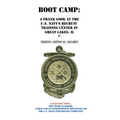Boot Camp: A Frank Look at the Navy's Recruit Training Center