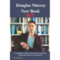 Douglas Murray New Book 2025: The Struggle for Stability, Peace, and the Preservation of Democratic Values in a Divided World.