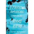 E-Z Dickens Superhéroe Libro 4 Spanish Edition E-Z Dickens Series: Sobre Hielo