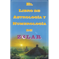 El Libro de Astrologoa Y Numerologoa de Zolar (Zolar's Book of Dreams, Numbers,: Zolar's Book of Dreams, Numbers & Lucky Days