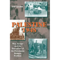 Palestine 1948, 2nd Edition: War, Escape and the Emergence of the Palestinian Refugee Problem