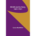 McGill and its Story, 1821-1921