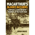 Macarthur's Bloody Butchers: Company G, 163rd Infantry Regiment, in the Pacific War