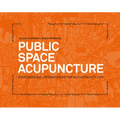 Public Space Acupuncture