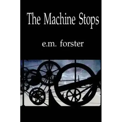 The Machine Stops