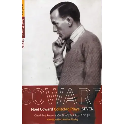 Coward Plays: 7: Quadrille; 'Peace in Our Time'; Tonight at 8.30 (III)