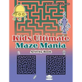 Kids Ultimate Maze Mania Activity Book