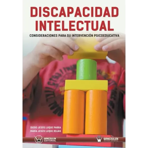 Discapacidad Intelectual: Consideraciones Para Su Intervención Psicoeducativa
