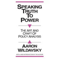 Speaking Truth to Power: Art and Craft of Policy Analysis