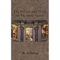 The Person and Work of The Holy Spirit
