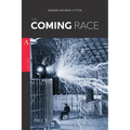 The Coming Race: or, Vril, the Power of the Coming Race