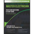 Pennsylvania 2020 Master Electrician Exam Study Guide and Questions: 400+ Questions for study on the 2020 National Electrical Code
