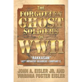 The Forgotten Ghost Soldiers of WWII: Rakkasan 187th Infantry Regiment Company C.
