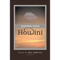 Sleeping with Houdini