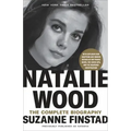 Natalie Wood: The Complete Biography