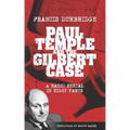 Paul Temple and the Gilbert Case (Scripts of the eight part radio serial)