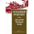 Soldier Poetry of the Second World War: An Anthology