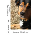 Beyond Obedience - Advanced Dog Training
