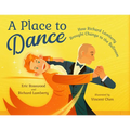 A Place to Dance: How Richard Lamberty Brought Change to the Ballroom