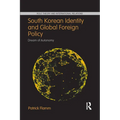 South Korean Identity and Global Foreign Policy: Dream of Autonomy