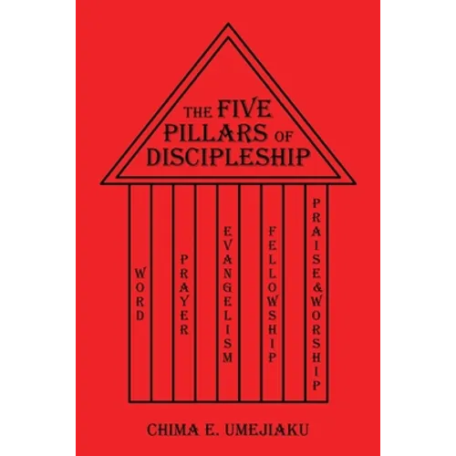 The Five Pillars of Discipleship