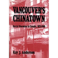 Vancouver's Chinatown: Racial Discourse in Canada, 1875-1980 Volume 110