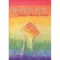 Hope Is Real: Radical Recovery Prayers