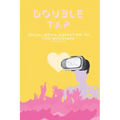 Double Tap: Social Media Marketing 101 for Musicians