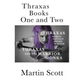 Thraxas Books One and Two: Thraxas & Thraxas and the Warrior Monks