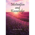 Motivation and Knowledge