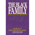 The Black Family: Past, Present, and Future