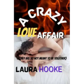 A Crazy love Affair: They are so not meant to be together