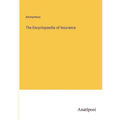 The Encyclopaedia of Insurance