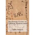 Beginners Guide to Chinese Horoscopes