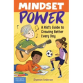 Mindset Power: A Kid's Guide to Growing Better Every Day