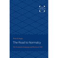 The Road to Normalcy: The Presidential Campaign and Election of 1920