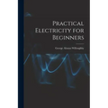 Practical Electricity for Beginners